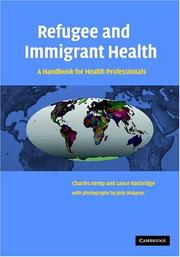 Cover of: Refugee and Immigrant Health: A Handbook for Health Professionals