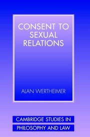 Cover of: Consent to Sexual Relations (Cambridge Studies in Philosophy and Law)