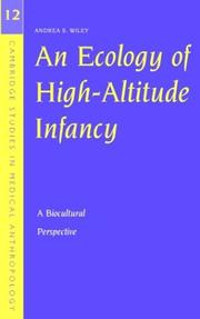 Cover of: An Ecology of High-Altitude Infancy: A Biocultural Perspective (Cambridge Studies in Medical Anthropology)