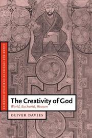 Cover of: The Creativity of God: World, Eucharist, Reason (Cambridge Studies in Christian Doctrine)