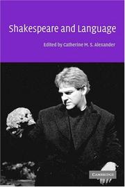 Cover of: Shakespeare and language by edited by Catherine M.S. Alexander.