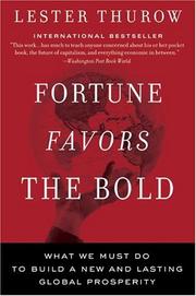 Cover of: Fortune Favors the Bold: What We Must Do to Build a New and Lasting Global Prosperity