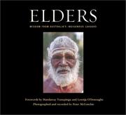 Cover of: Elders: Wisdom from Australia's Indigenous Leaders