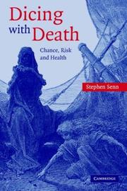 Cover of: Dicing with Death: Chance, Risk and Health