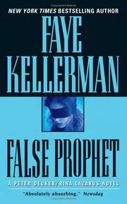 Cover of: False Prophet (Peter Decker & Rina Lazarus Novels) by Faye Kellerman, Faye Kellerman