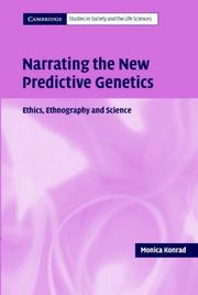 Narrating the New Predictive Genetics by Monica Konrad