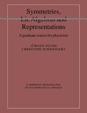 Cover of: Symmetries, Lie Algebras and Representations by Jürgen Fuchs, Christoph Schweigert