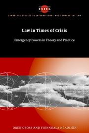 Cover of: Law in Times of Crisis: Emergency Powers in Theory and Practice (Cambridge Studies in International and Comparative Law)