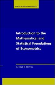 Cover of: Introduction to the Mathematical and Statistical Foundations of Econometrics (Themes in Modern Econometrics) by Herman J. Bierens