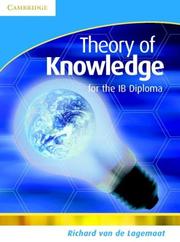 Cover of: Theory of Knowledge for the IB Diploma by Richard van de Lagemaat, Richard van de Lagemaat