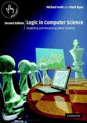 Cover of: Logic in Computer Science: Modelling and Reasoning about Systems