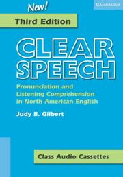 Cover of: Clear Speech Class Audio Cassettes (3): Pronunciation and Listening Comprehension in American English (Clear Speech) by 