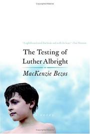 The testing of Luther Albright by MacKenzie Bezos