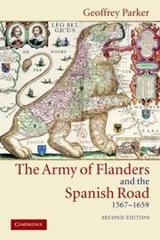 Cover of: The Army of Flanders and the Spanish Road, 15671659 by Geoffrey Parker