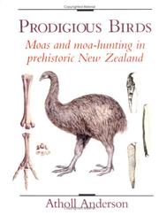 Prodigious Birds by Atholl Anderson