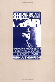 Cover of: Reformers and War by John A. Thompson, John A. Thompson