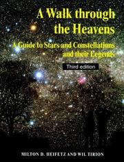 Cover of: A walk through the heavens: a guide to stars and constellations and their legends