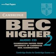 Cover of: Cambridge BEC Higher 2 Audio CD: Examination papers from University of Cambridge ESOL Examinations (BEC Practice Tests)