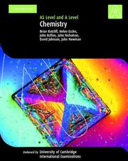 Cover of: Chemistry AS Level and A Level (Cambridge International Examinations) by Brian Ratcliff, Helen Eccles, John Raffan, John Nicholson, David Johnson