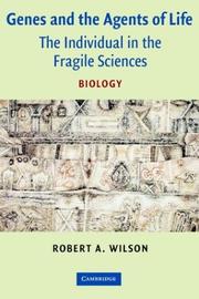 Cover of: Genes and the Agents of Life: The Individual in the Fragile Sciences Biology