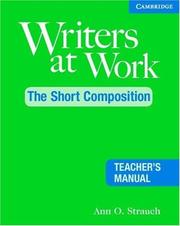 Cover of: Writers at Work, The Short Composition Teacher's Manual
