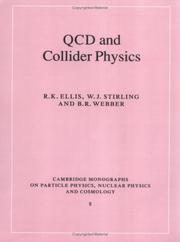 Cover of: QCD and Collider Physics (Cambridge Monographs on Particle Physics, Nuclear Physics and Cosmology)