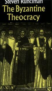 Cover of: The Byzantine Theocracy: The Weil Lectures, Cincinatti