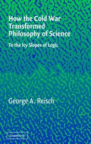 Cover of: How the Cold War Transformed Philosophy of Science: To the Icy Slopes of Logic