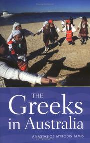 Cover of: The Greeks in Australia by A. M. Tamis