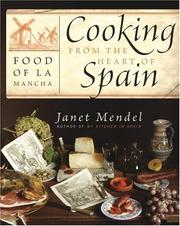 Cover of: Cooking from the heart of Spain by Janet Mendel