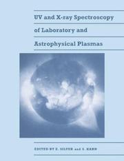 Cover of: UV and X-Ray Spectroscopy of Laboratory and Astrophysical Plasmas