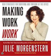 Cover of: Making Work Work CD by Julie Morgenstern, Julie Morgenstern