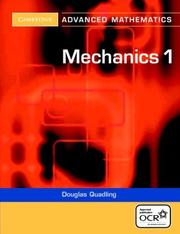 Cover of: Mechanics 1 (Cambridge Advanced Level Mathematics)