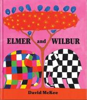 Cover of: Elmer and Wilbur by David Mckee