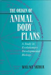 Cover of: The origin of animal body plans: a study in evolutionary developmental biology