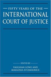 Cover of: Fifty Years of the International Court of Justice: Essays in Honour of Sir Robert Jennings (Cambridge Studies in International & Comparative Law)