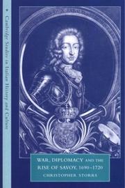 Cover of: War, diplomacy and the rise of Savoy, 1690-1720 by Christopher Storrs