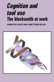 Cover of: Cognition and tool use: the blacksmith at work