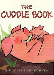 The cuddle book by Guido van Genechten