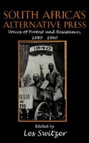 Cover of: South Africa's Alternative Press: Voices of Protest and Resistance, 18801960 (Cambridge Studies in the History of Mass Communication)