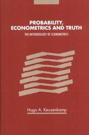 Cover of: Probability, Econometrics and Truth by Hugo A. Keuzenkamp