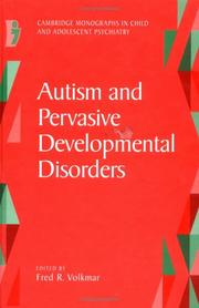 Autism and pervasive developmental disorders by Fred R. Volkmar