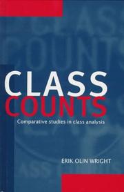 Cover of: Class Counts: Comparative Studies in Class Analysis (Studies in Marxism and Social Theory)