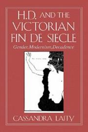 Cover of: H.D. and the Victorian fin de siècle: gender, modernism, decadence