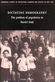 Cover of: Dictating demography: the problem of population in fascist Italy
