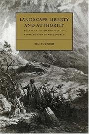 Cover of: Landscape, liberty, and authority: poetry, criticism, and politics from Thomson to Wordsworth
