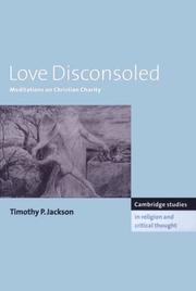 Cover of: Love Disconsoled: Meditations on Christian Charity (Cambridge Studies in Religion and Critical Thought)