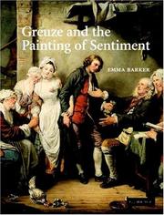Cover of: Greuze and the Painting of Sentiment by Emma Barker