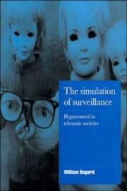 Cover of: The simulation of surveillance: hypercontrol in telematic societies