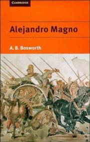 Cover of: Alejandro Magno by A. B. Bosworth, A. B. Bosworth